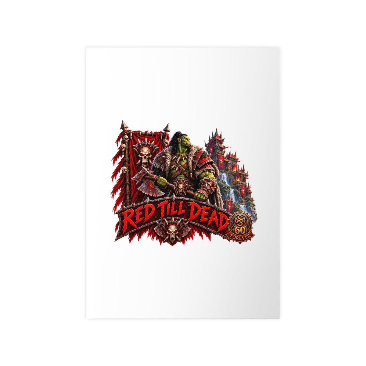 Red Till Dead Orc Warrior Poster