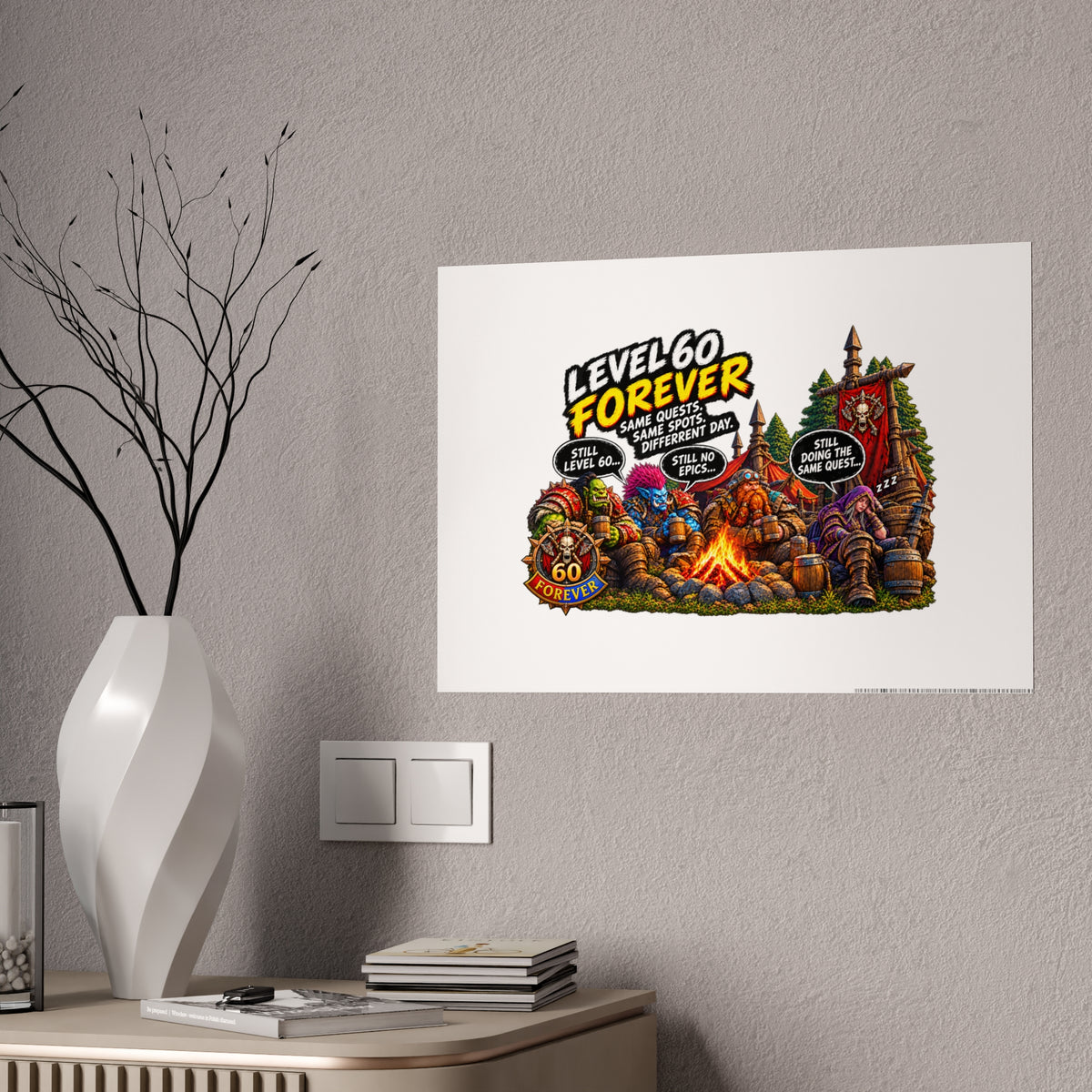 Level 60 Forever Poster