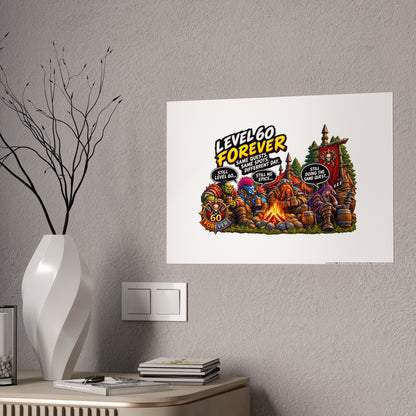 Level 60 Forever Poster