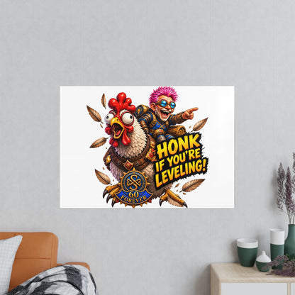 Honk If You're Leveling! Photopaper Poster – Gamer Chicken Art Print