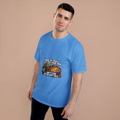 Gamer Meme T-Shirt — "Then You Finally Get That Rare Drop..." Funny RPG Loot Shirt