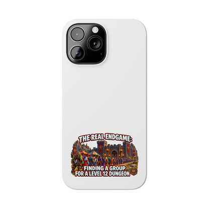 Phone Case — “The Real Endgame: Finding a Group for a Level 12 Dungeon” Gamer Design