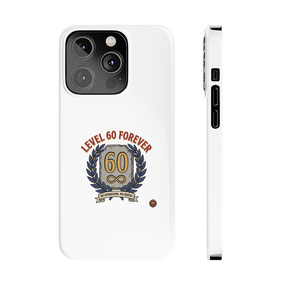Level 60 Forever Slim Phone Case — 60th Birthday Gift, Milestone Celebration
