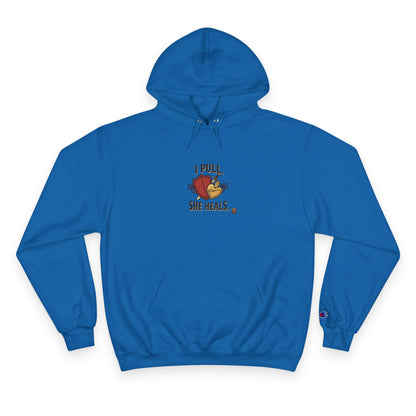 Hoodie — “I Pull, She Heals” Physical Therapy & Massage Therapist Pullover