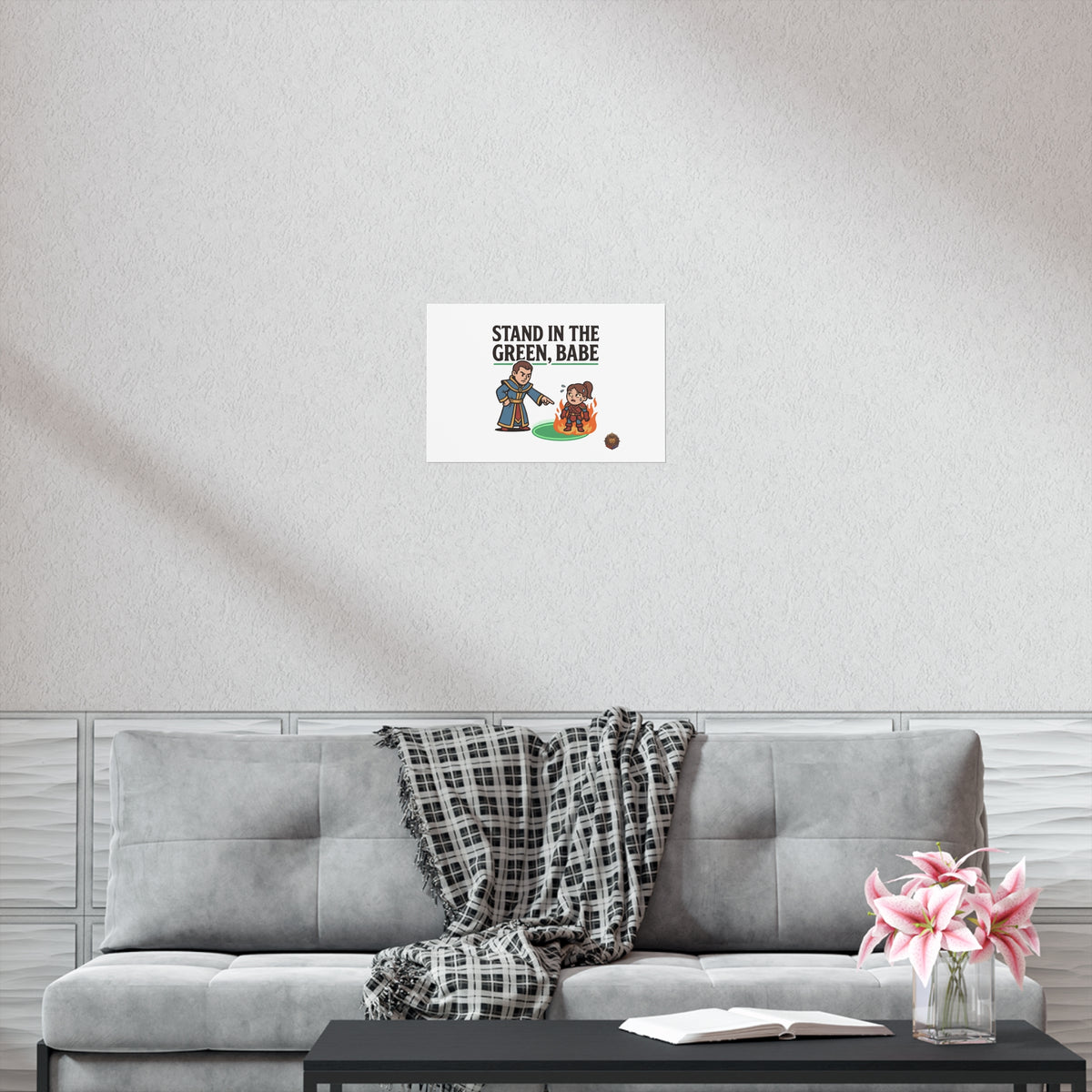 Stand in the Green, Babe Poster — Funny Gamer Spellcasting Art Print