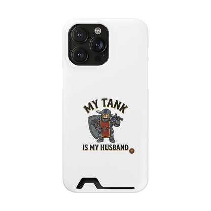 Phone Case with Card Holder — "My Tank Is My Husband" Gamer Military Wallet Case