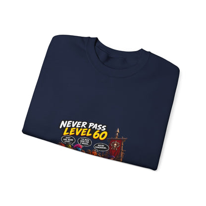 Never Pass Level 60 Crewneck Sweatshirt