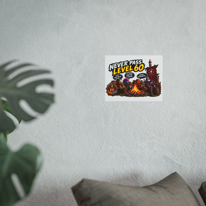 Never Pass Level 60 Fine Art Poster – Funny Gamer 60th Birthday Wall Art
