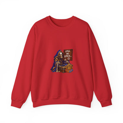 Crewneck Sweatshirt — Grim Reaper 'Still No E.P.I.C.S.' Gothic Graphic