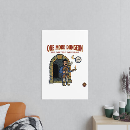 One More Dungeon RPG Poster — "One More Dungeon Said Everyone, Every Night" Photopaper Print