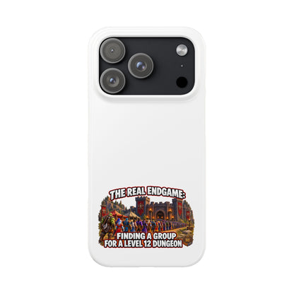 Phone Case — “The Real Endgame: Finding a Group for a Level 12 Dungeon” Gamer Design
