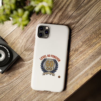Level 60 Forever Slim Phone Case — 60th Birthday Gift, Milestone Celebration