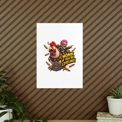 Honk If You're Leveling! Photopaper Poster – Gamer Chicken Art Print