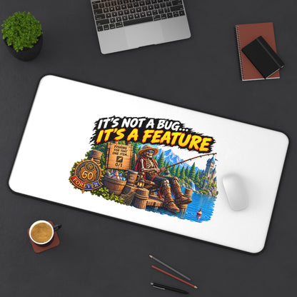 Desk Mat — “It’s Not a Bug… It’s a Feature” Fishing Cabin Gaming Desk Mat