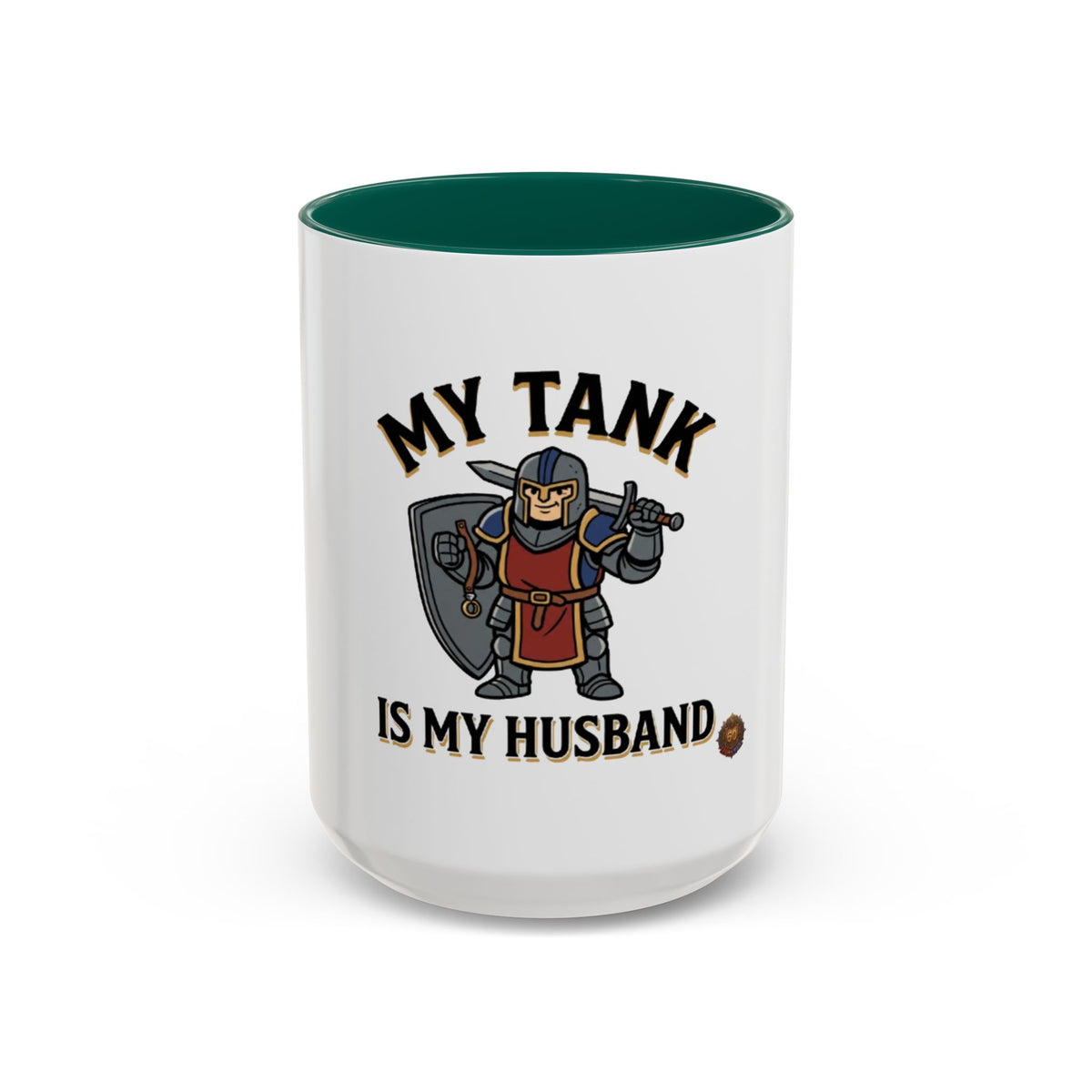 My Tank Is My Husband Coffee Mug — Gamer Tank Role Fantasy Mug (11oz & 15oz)