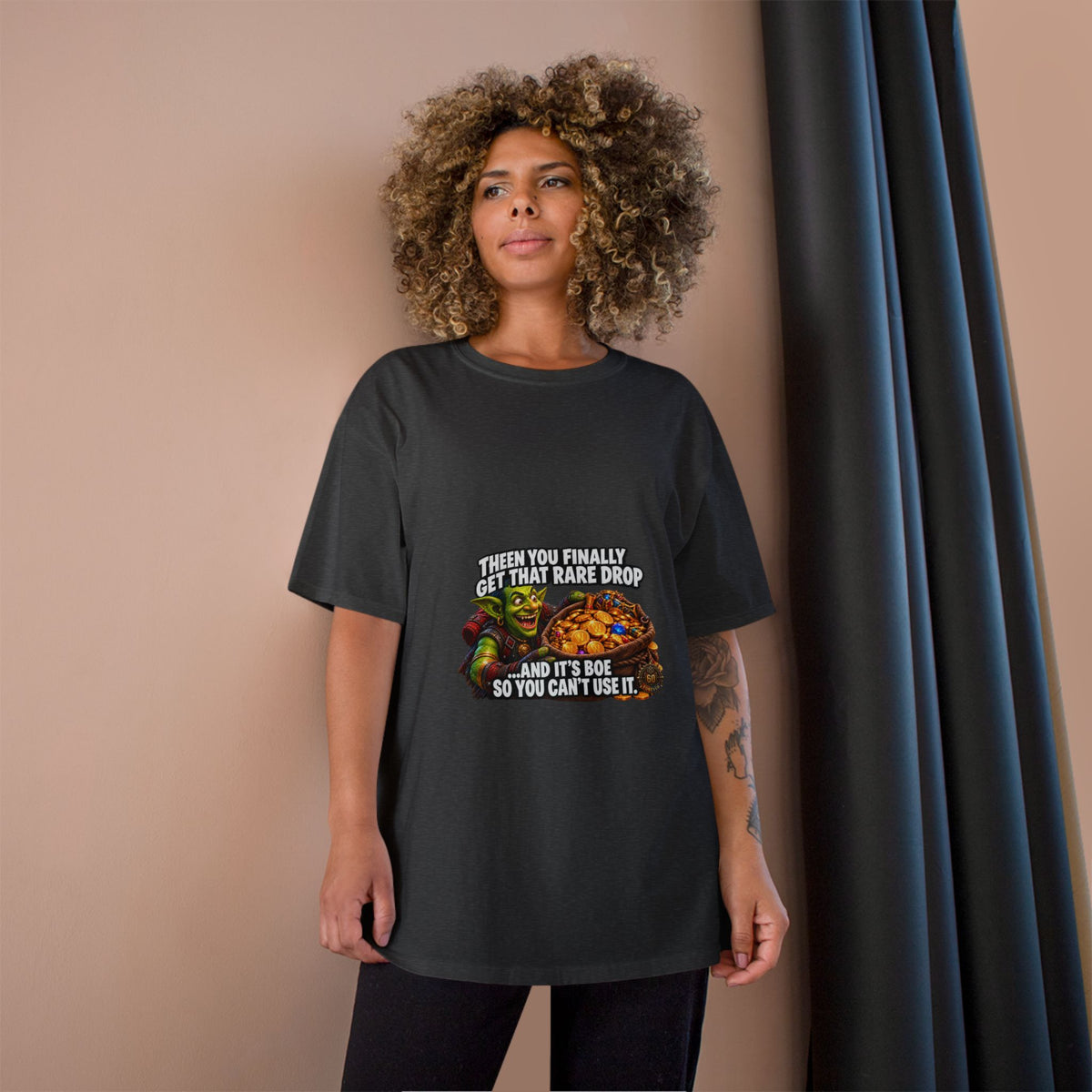 Gamer Meme T-Shirt — "Then You Finally Get That Rare Drop..." Funny RPG Loot Shirt