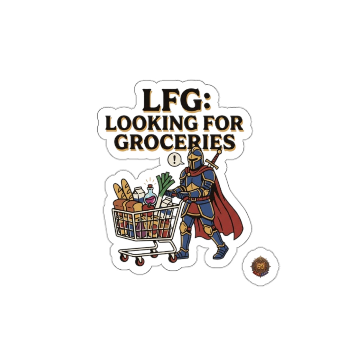 Die-Cut Sticker — "LFG: Looking For Groceries" Knight Pushing Shopping Cart