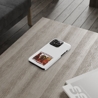 Slim Phone Case — "Can't Move Out of the Fire, It Would Lower My DPS" Gamer Design