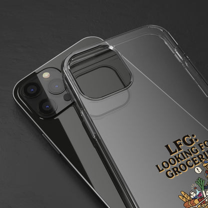 Clear Phone Case — “LFG: Looking For Groceries” Grocery Shopper Design