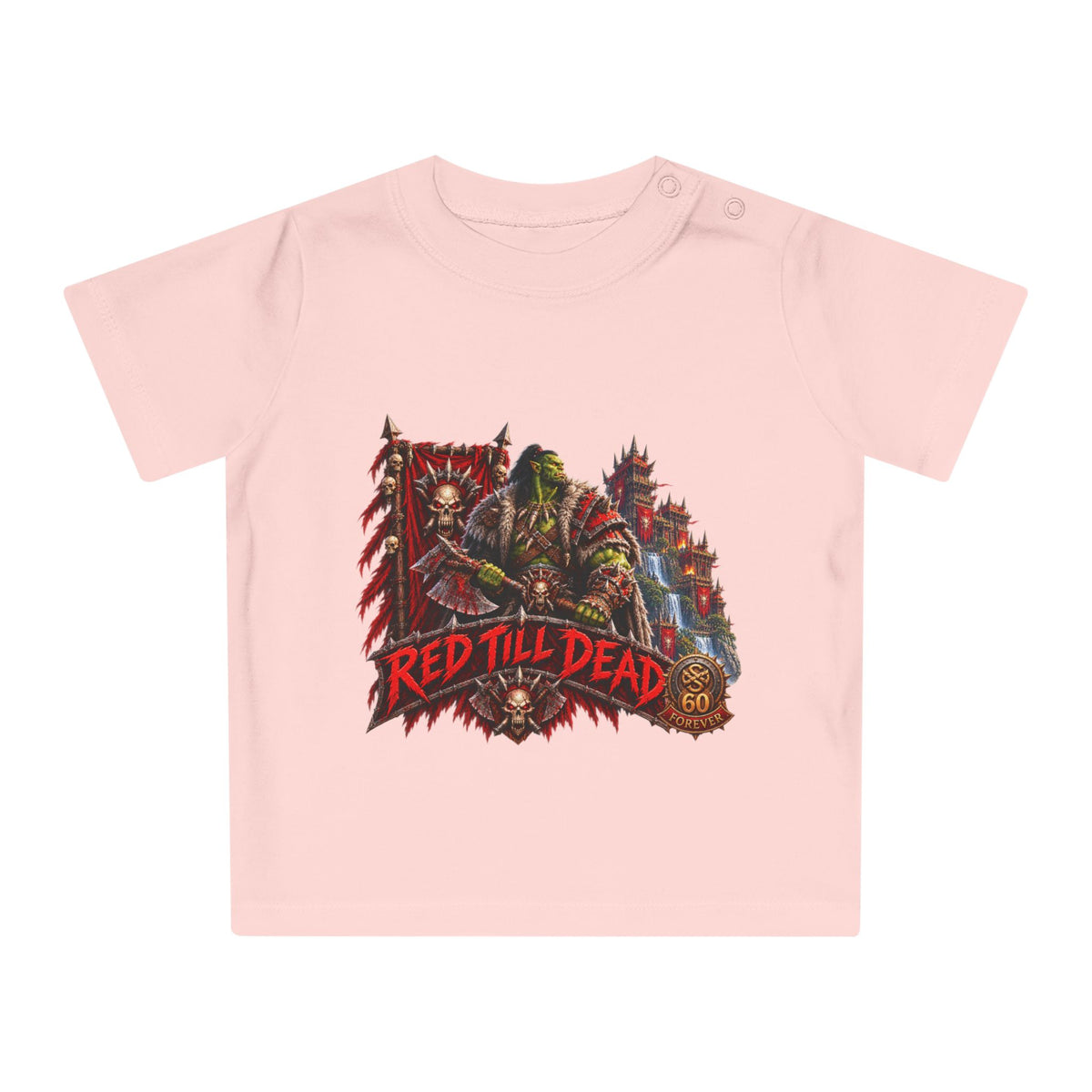 Baby T-Shirt — "Red Till Dead" Fantasy Orc & Warrior Graphic Tee