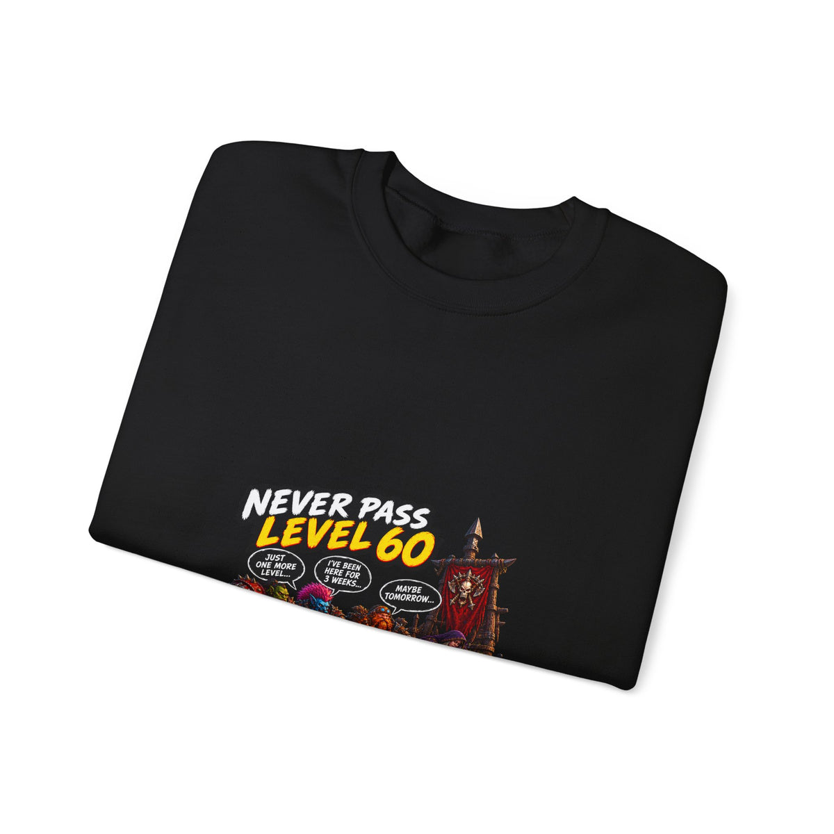 Never Pass Level 60 Crewneck Sweatshirt