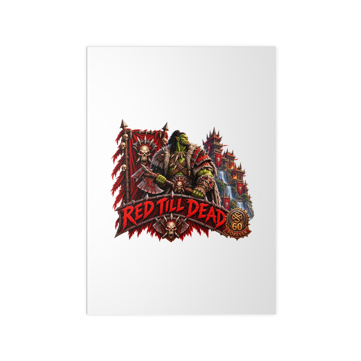 Red Till Dead Orc Warrior Poster