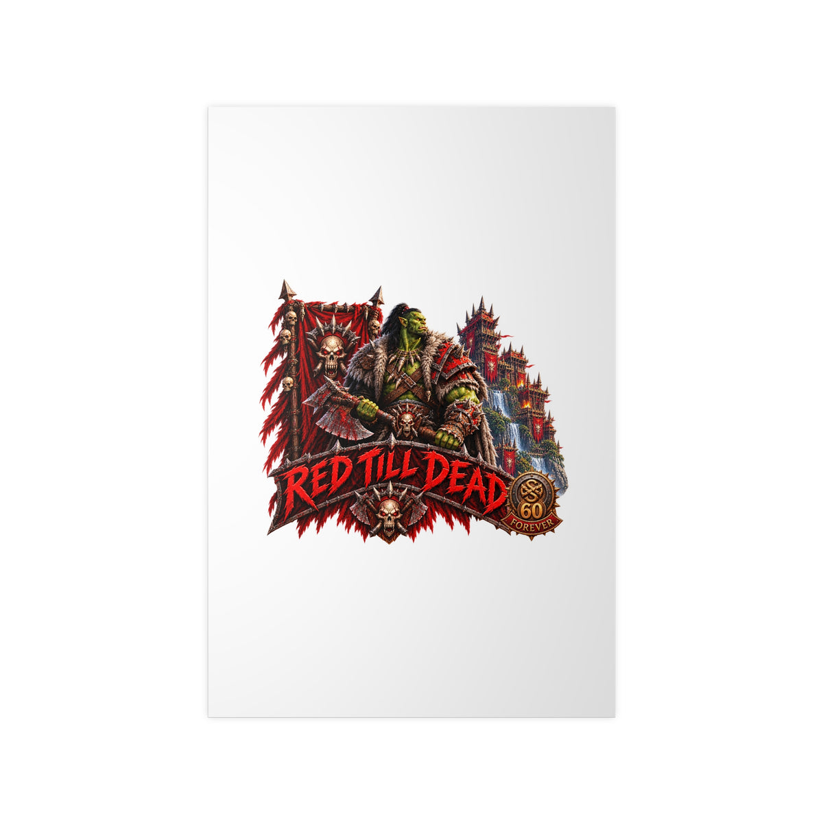 Red Till Dead Orc Warrior Poster