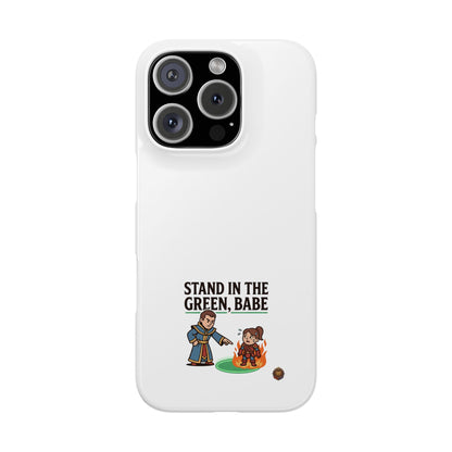 Stand in the Green, Babe Slim Phone Case — Funny Golf Cartoon Phone Cover