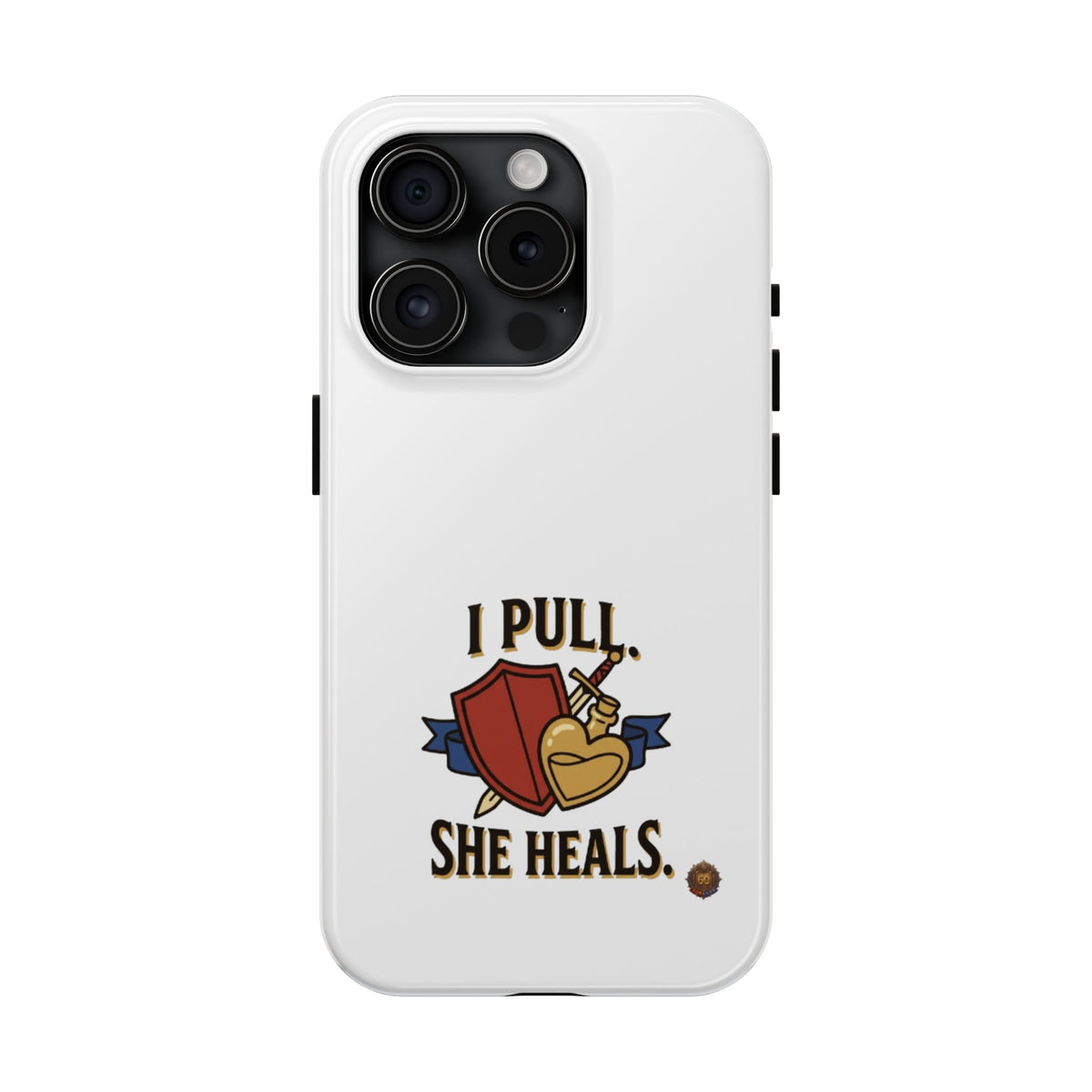 Phone Case — "I Pull, She Heals" RPG Couple Gaming Protective Case