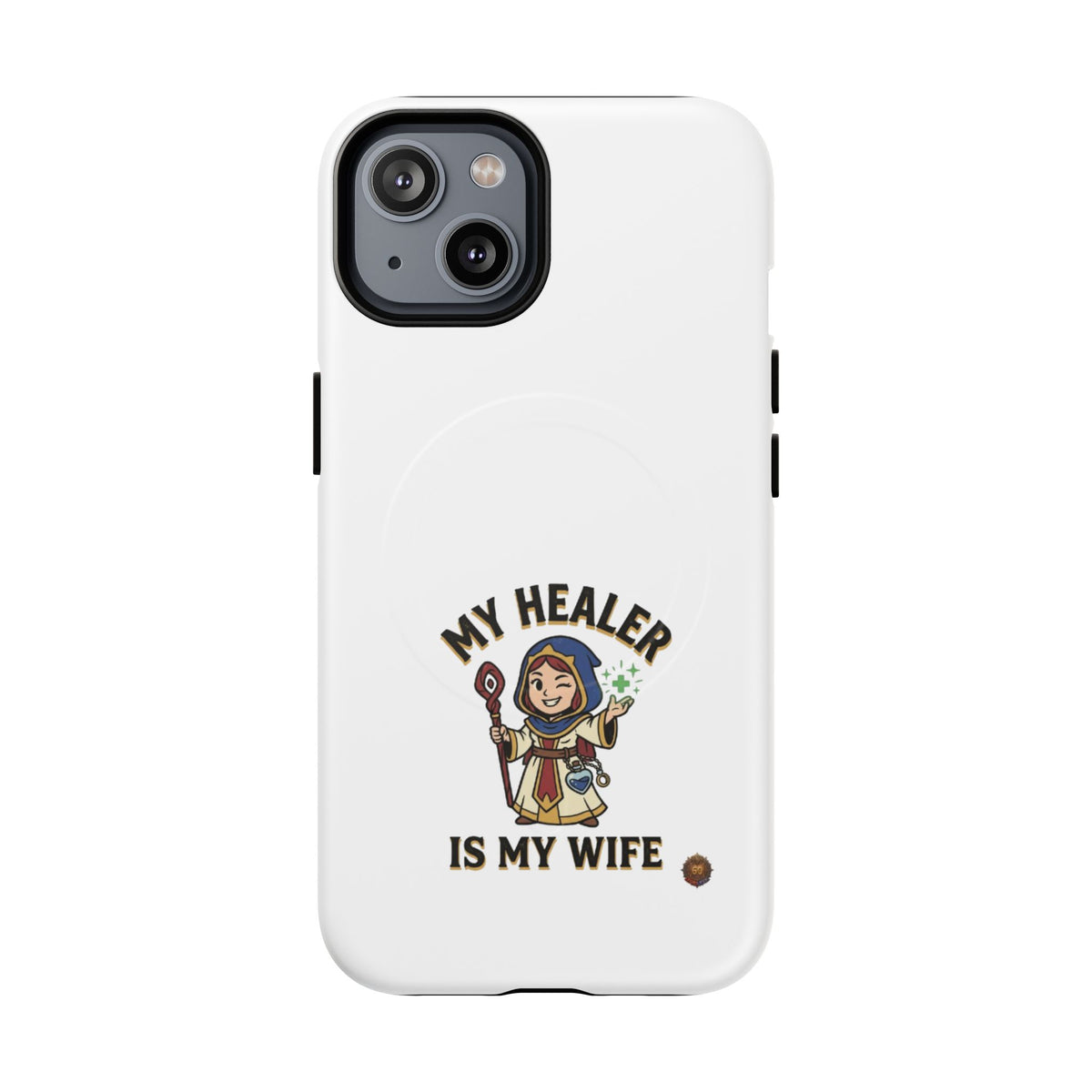 Phone Case — “My Healer Is My Wife” Cute RPG Healer Design, Tough Magnetic Protective Case