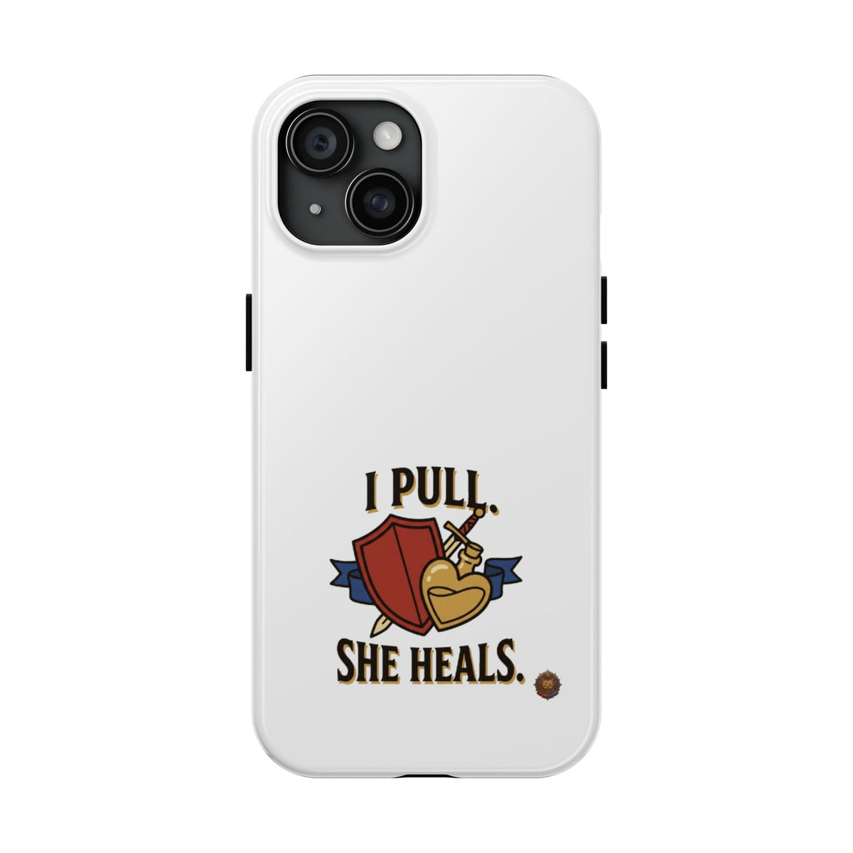 Phone Case — "I Pull, She Heals" RPG Couple Gaming Protective Case
