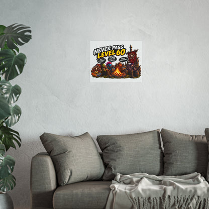 Never Pass Level 60 Fine Art Poster – Funny Gamer 60th Birthday Wall Art