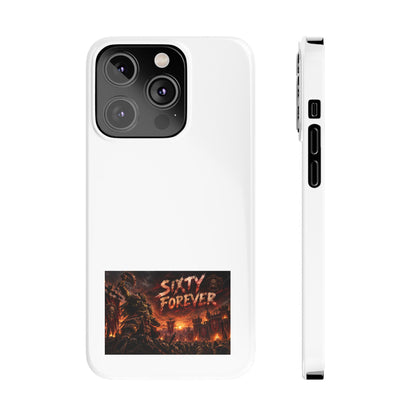 Slim Phone Case — "Sixty Forever" Apocalyptic Artwork