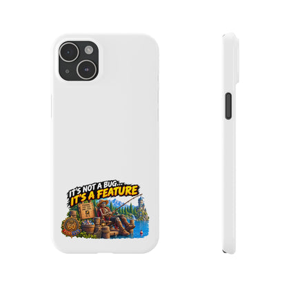 Slim Phone Case — "It's Not a Bug, It's a Feature" Rustic Camping Design