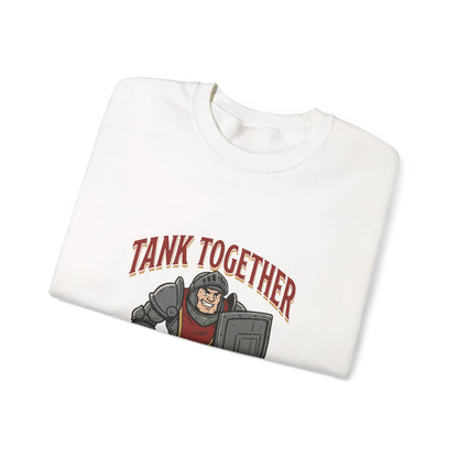 Tank Together Crewneck Sweatshirt — Funny RPG Tank Companion Graphic