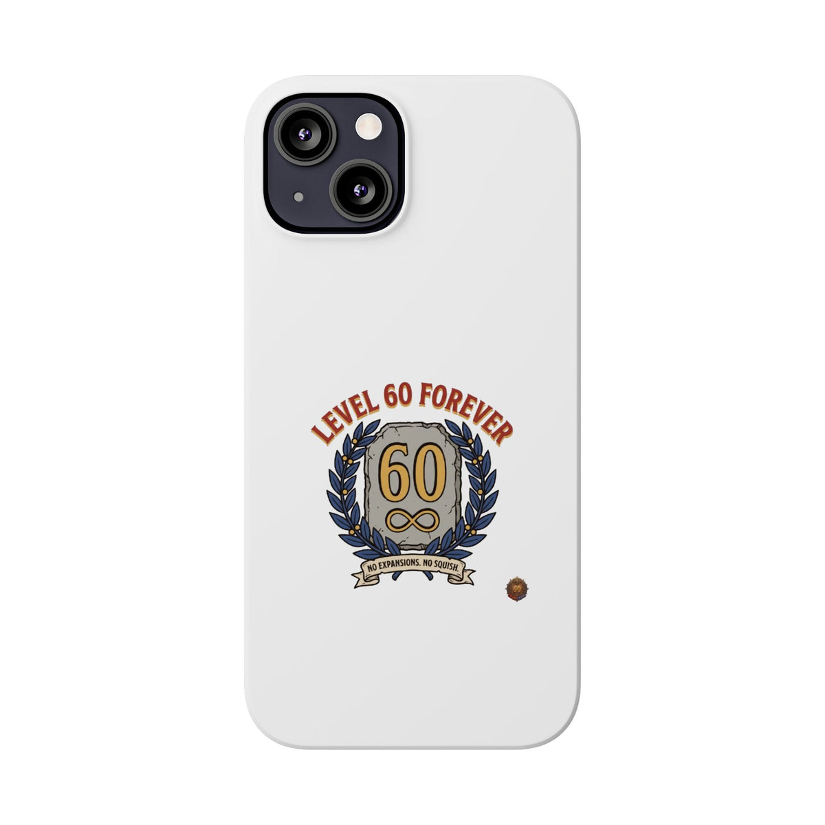 Level 60 Forever Slim Phone Case — 60th Birthday Gift, Milestone Celebration
