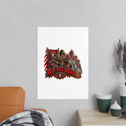 Red Till Dead Orc Warrior Poster