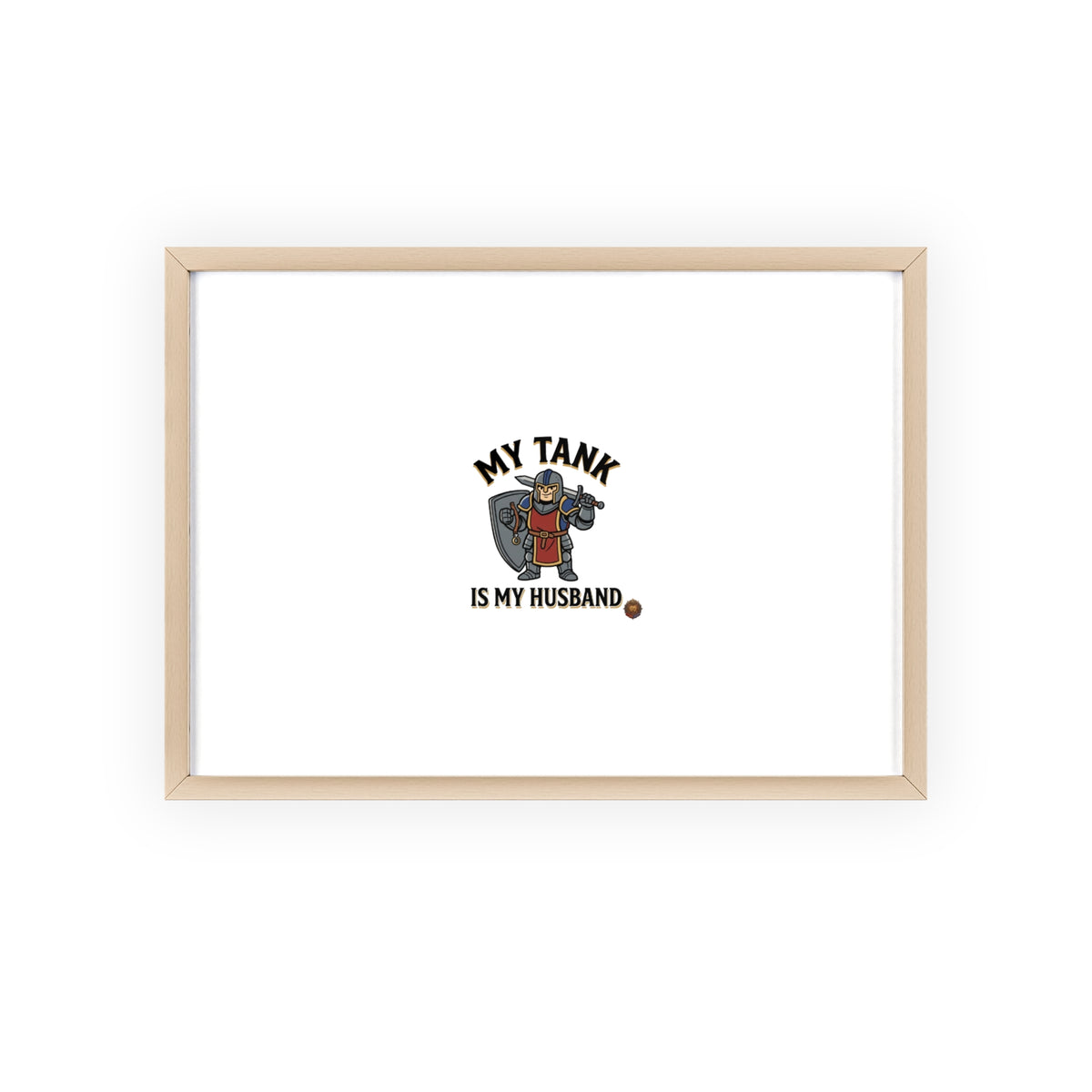 Framed Poster “My Tank Is My Husband” - Military Tank Lover Wall Art