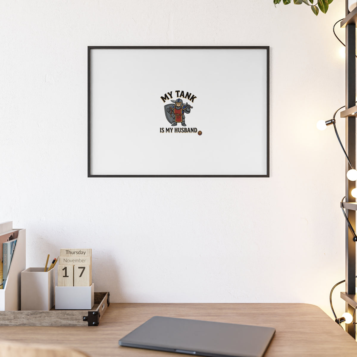 Framed Poster “My Tank Is My Husband” - Military Tank Lover Wall Art