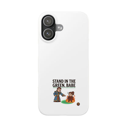 Stand in the Green, Babe Slim Phone Case — Funny Golf Cartoon Phone Cover