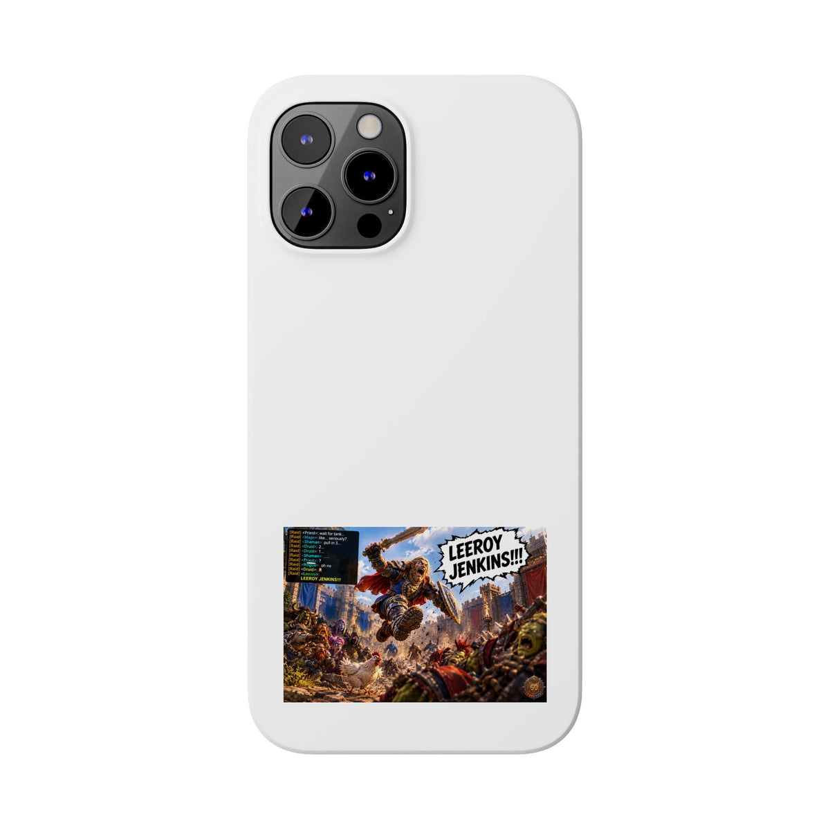 Slim Phone Case — 'Leeroy Jenkins!' Gaming Meme Design