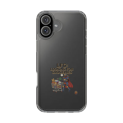 Clear Phone Case — “LFG: Looking For Groceries” Grocery Shopper Design