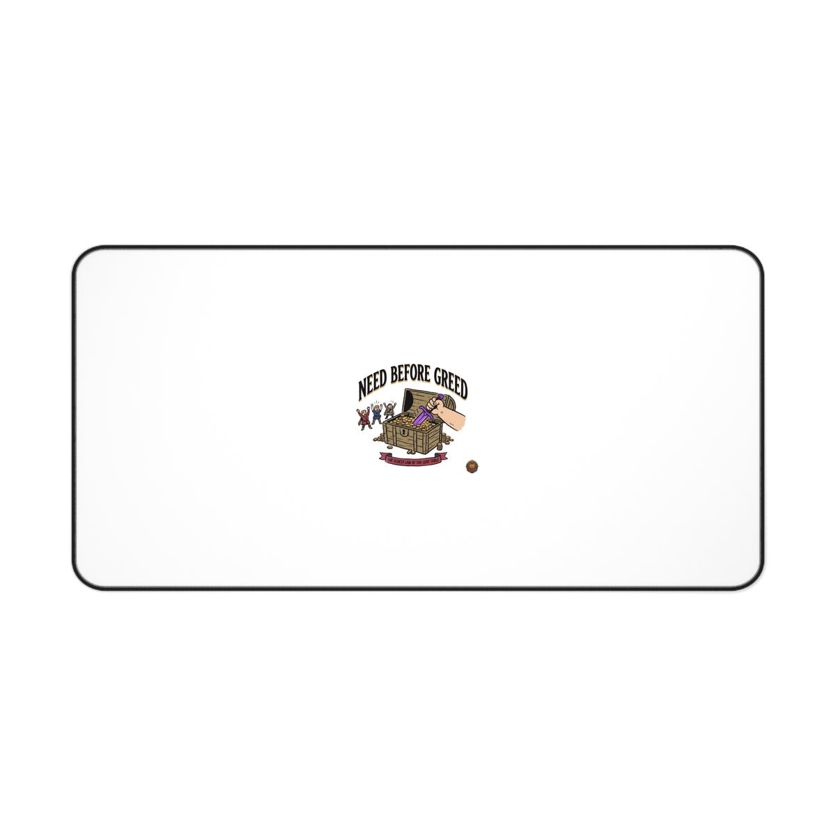 Desk Mat — 'Need Before Greed' Gaming/Work Desk Mat (Minimal White Design)