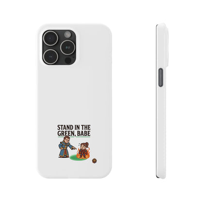 Stand in the Green, Babe Slim Phone Case — Funny Golf Cartoon Phone Cover
