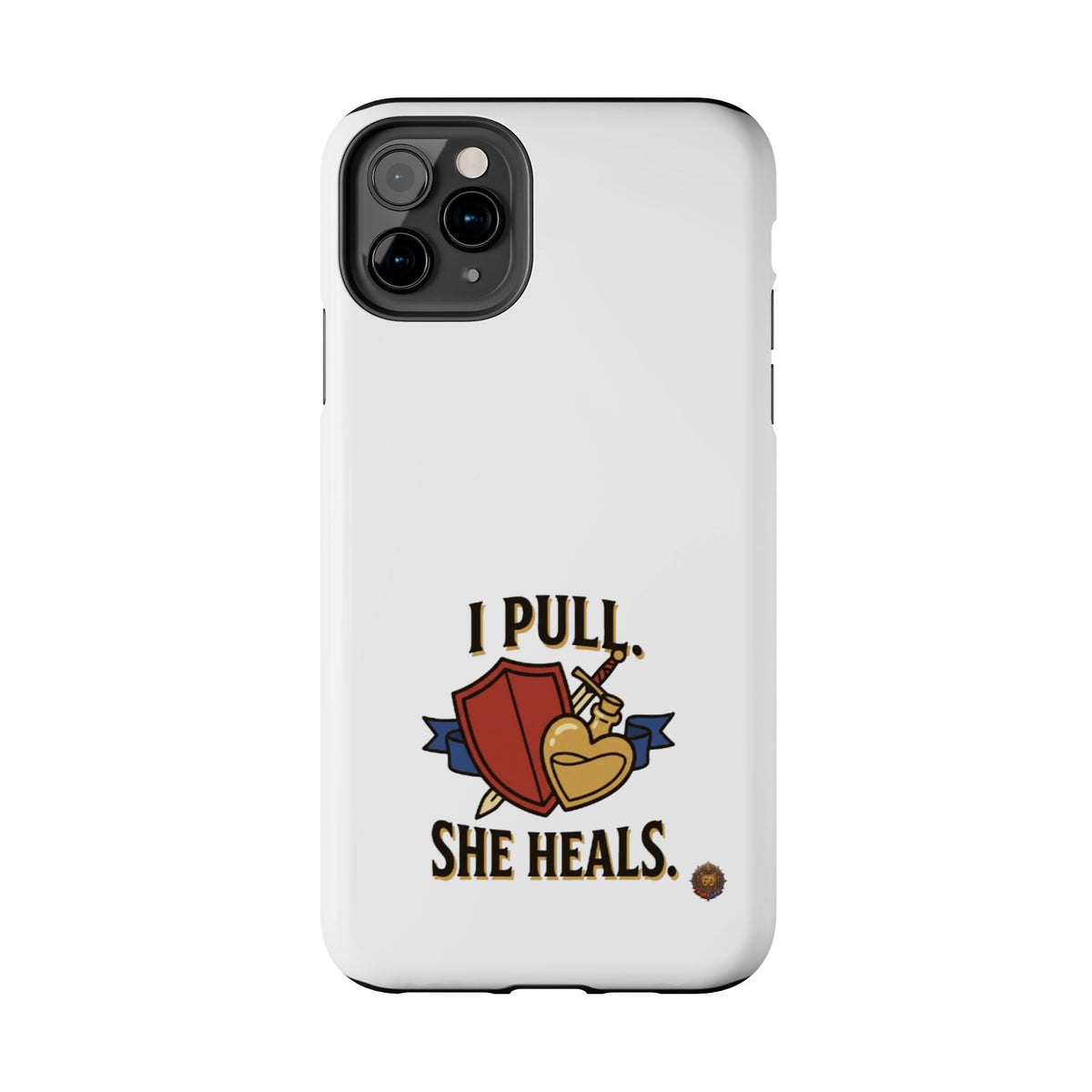 Phone Case — "I Pull, She Heals" RPG Couple Gaming Protective Case