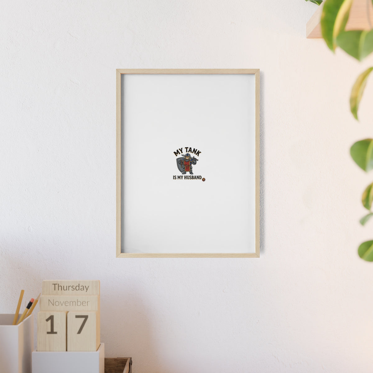 Framed Poster “My Tank Is My Husband” - Military Tank Lover Wall Art