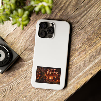 Slim Phone Case — "Sixty Forever" Apocalyptic Artwork