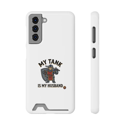 Phone Case with Card Holder — "My Tank Is My Husband" Gamer Military Wallet Case