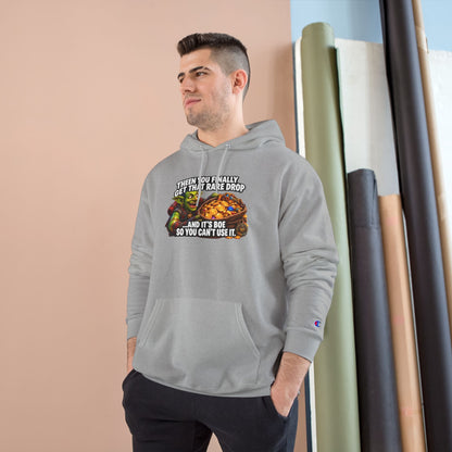 Gamer Meme Hoodie — "Then You Finally Get That Rare Drop and It's BoE So You Can't Use It"