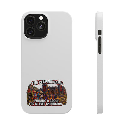 Phone Case — “The Real Endgame: Finding a Group for a Level 12 Dungeon” Gamer Design